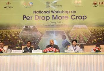 Agri Ministry organises Workshop on “Per Drop More Crop”