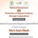 Its official, Shah to launch national organic co-op on Wednesday