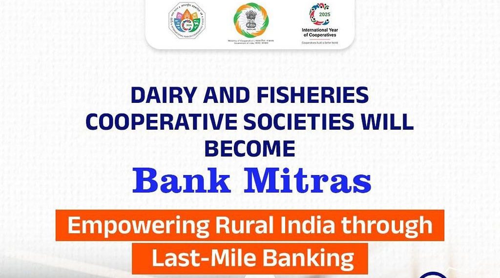 Dairy and Fisheries Co-ops to act as Bank Mitras of DCCBs-STCBs